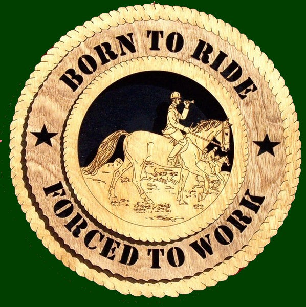 Born To Ride, Forced To Work (Fox Hunting) Laser Files for Wall Tribute/Plaques