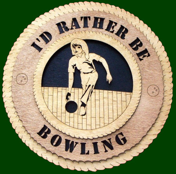 I'd Rather Be Bowling (Female) Laser File for Wall Tribute