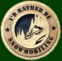 I'd Rather Be Snowmobiling Laser File for Wall Tributes/Plaques